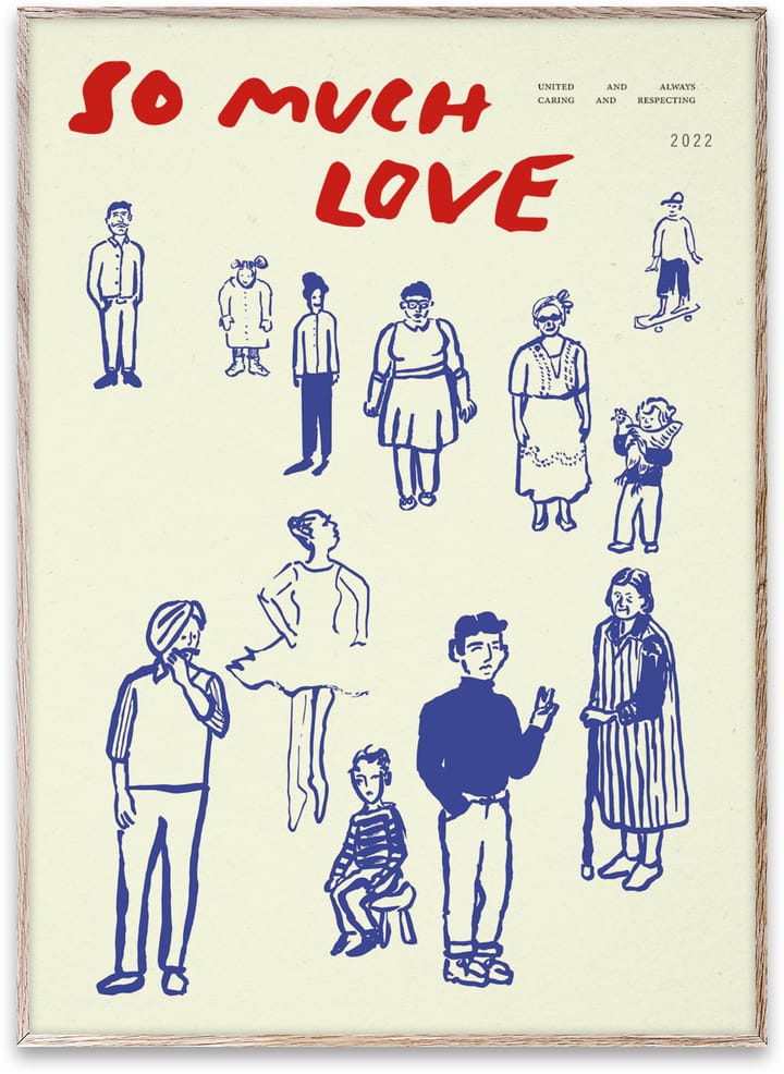 Poster So Much Love , 50x70 cm Paper Collective